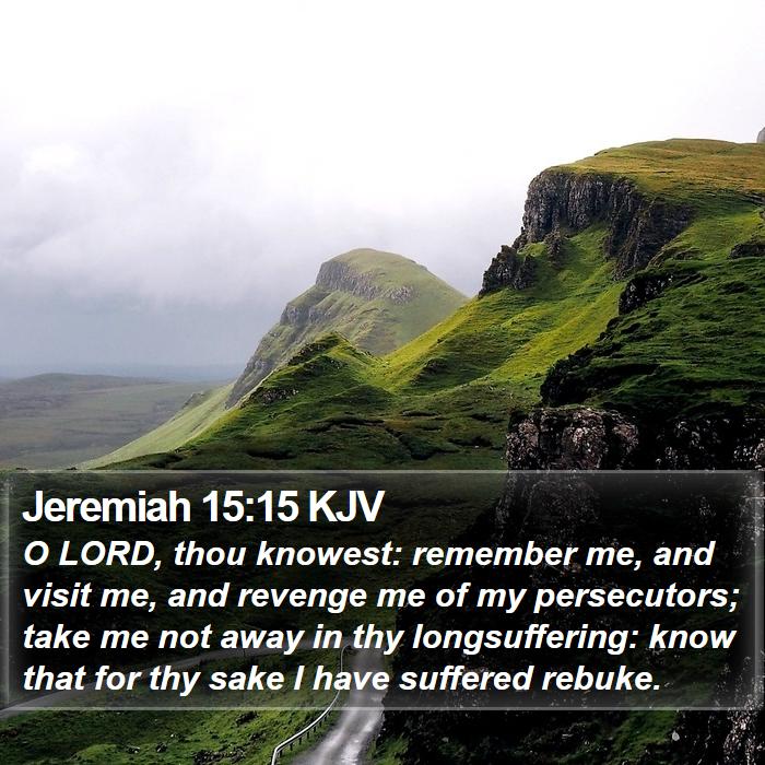 Jeremiah 15:15 KJV Bible Study