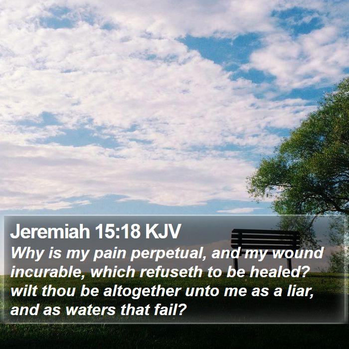 Jeremiah 15:18 KJV Bible Study