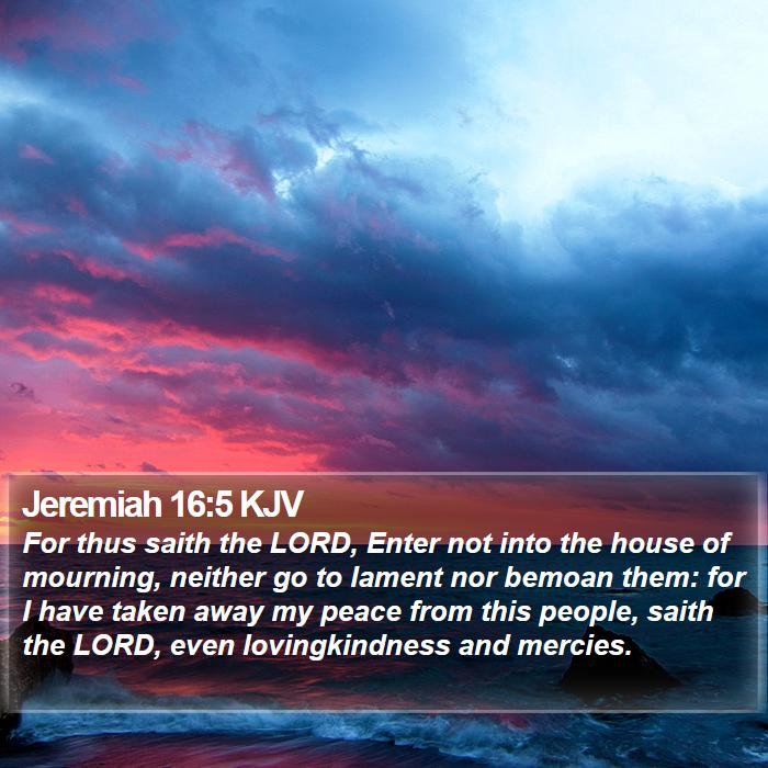 Jeremiah 16:5 KJV Bible Study