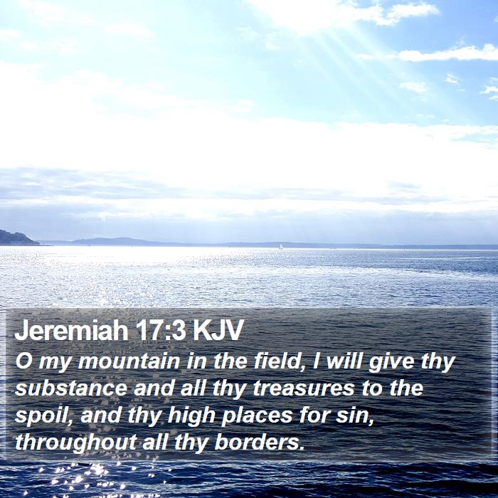 Jeremiah 17:3 KJV Bible Study