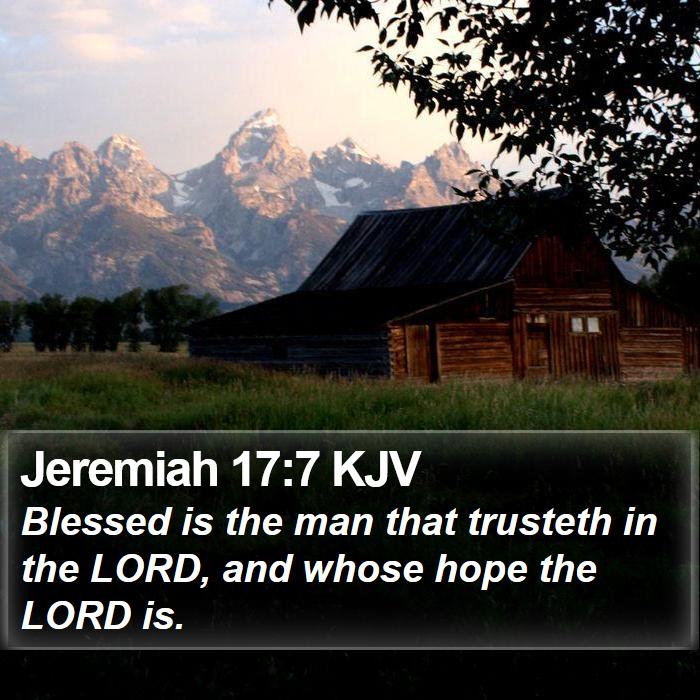 Jeremiah 17:7 KJV Bible Study