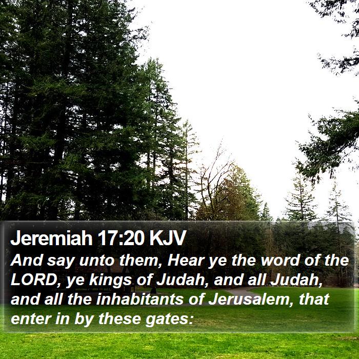 Jeremiah 17:20 KJV Bible Study