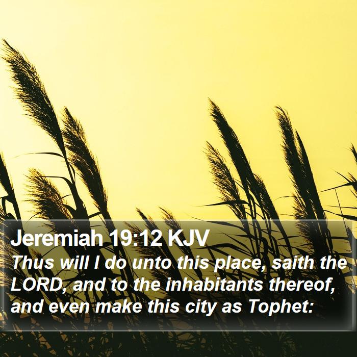 Jeremiah 19:12 KJV Bible Study