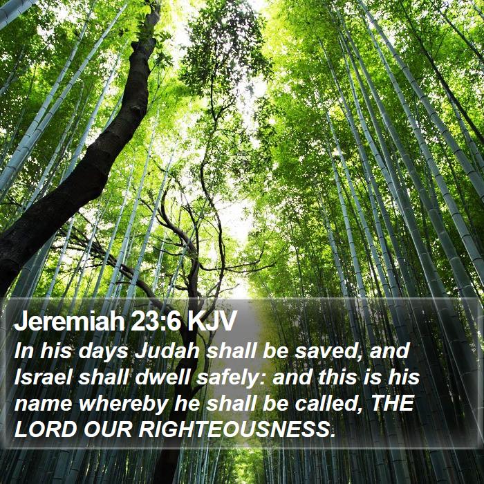 Jeremiah 23:6 KJV Bible Study