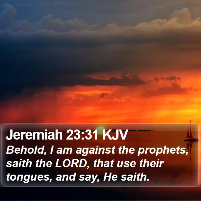 Jeremiah 23:31 KJV Bible Study