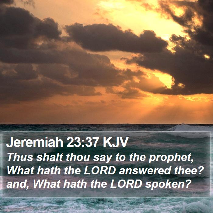 Jeremiah 23:37 KJV Bible Study