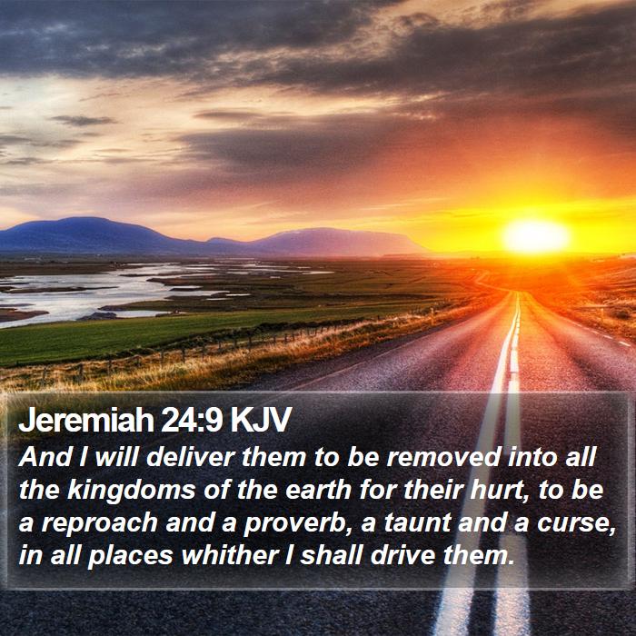 Jeremiah 24:9 KJV Bible Study