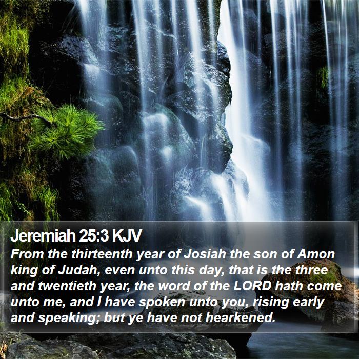 Jeremiah 25:3 KJV Bible Study