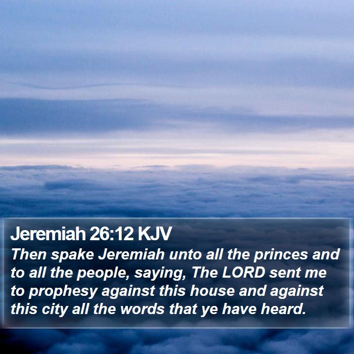 Jeremiah 26:12 KJV Bible Study