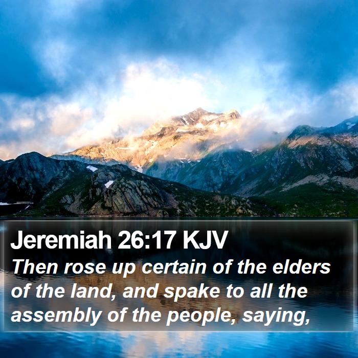 Jeremiah 26:17 KJV Bible Study