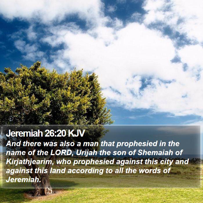 Jeremiah 26:20 KJV Bible Study