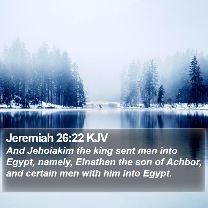 Jeremiah 26:22 KJV Bible Study