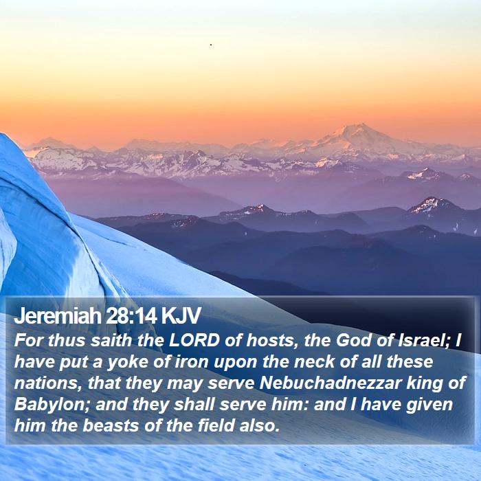 Jeremiah 28:14 KJV Bible Study