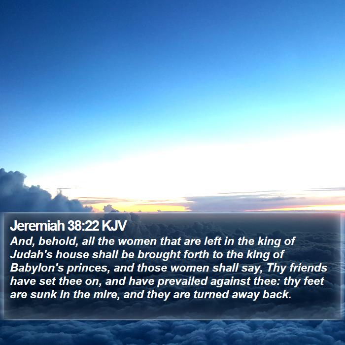 Jeremiah 38:22 KJV Bible Study