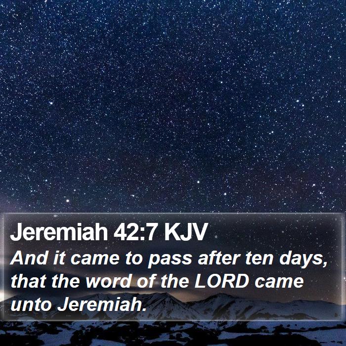 Jeremiah 42:7 KJV Bible Study