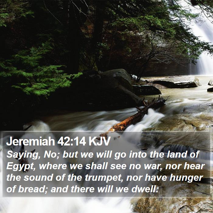 Jeremiah 42:14 KJV Bible Study