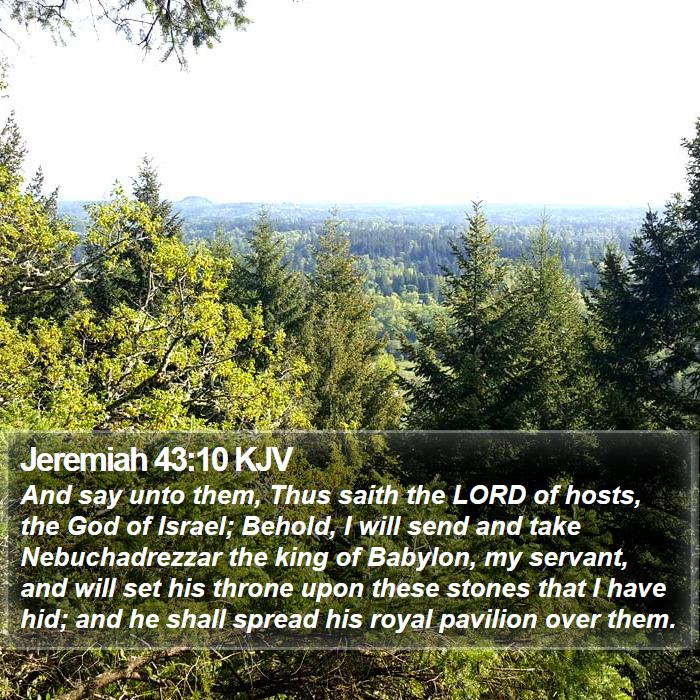 Jeremiah 43:10 KJV Bible Study