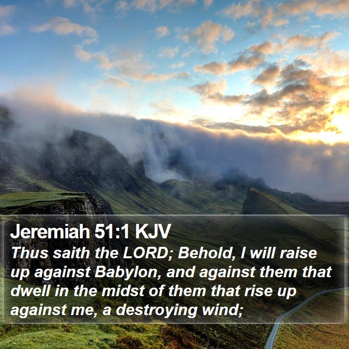 Jeremiah 51:1 KJV Bible Study