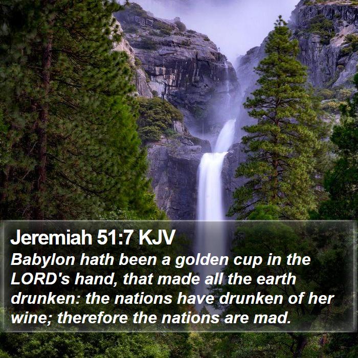 Jeremiah 51:7 KJV Bible Study