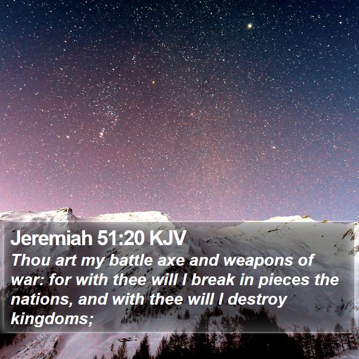 Jeremiah 51:20 KJV Bible Study