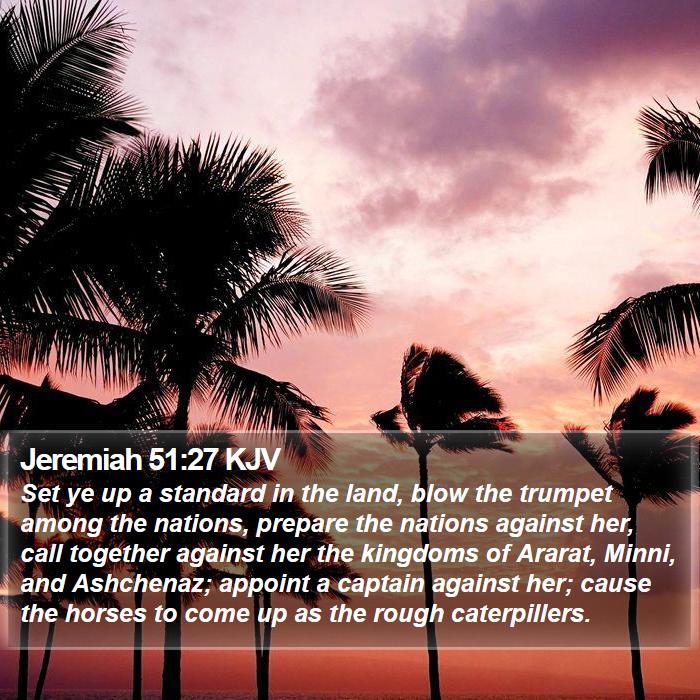 Jeremiah 51:27 KJV Bible Study