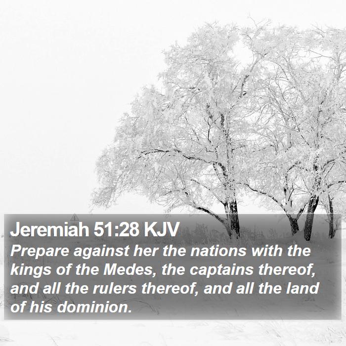 Jeremiah 51:28 KJV Bible Study