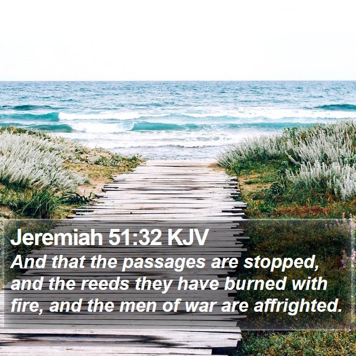 Jeremiah 51:32 KJV Bible Study