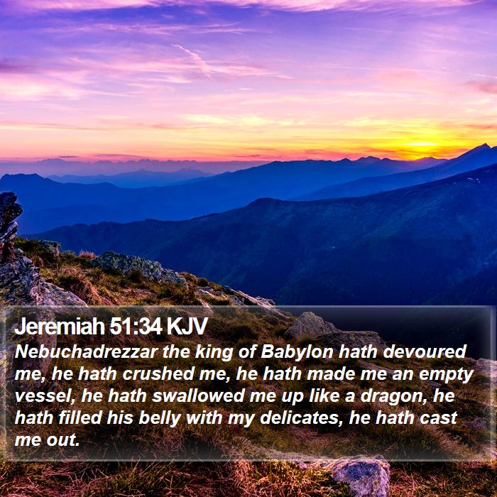 Jeremiah 51:34 KJV Bible Study