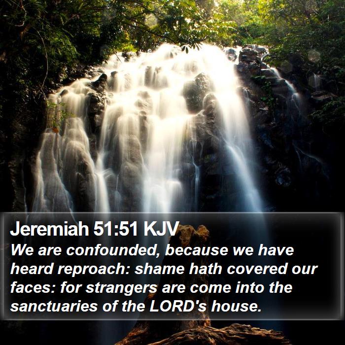 Jeremiah 51:51 KJV Bible Study