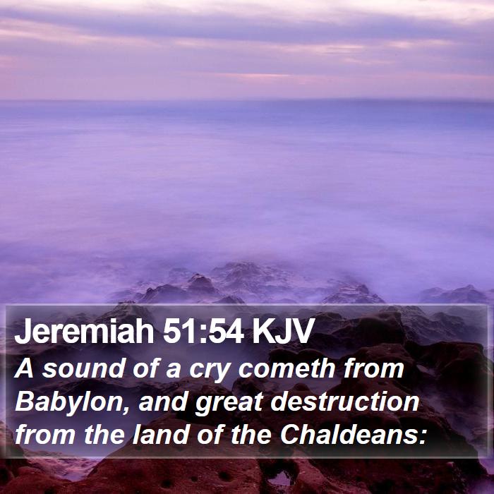 Jeremiah 51:54 KJV Bible Study