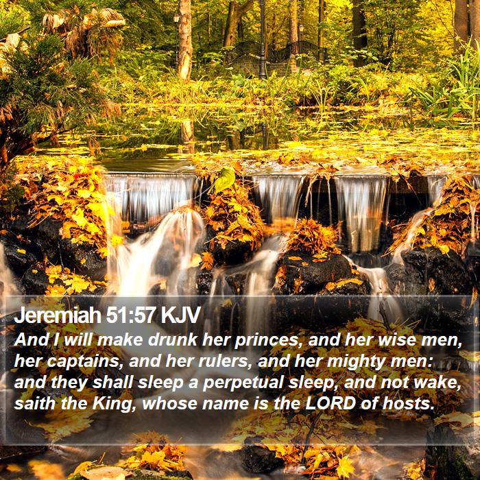 Jeremiah 51:57 KJV Bible Study