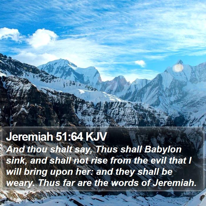 Jeremiah 51:64 KJV Bible Study