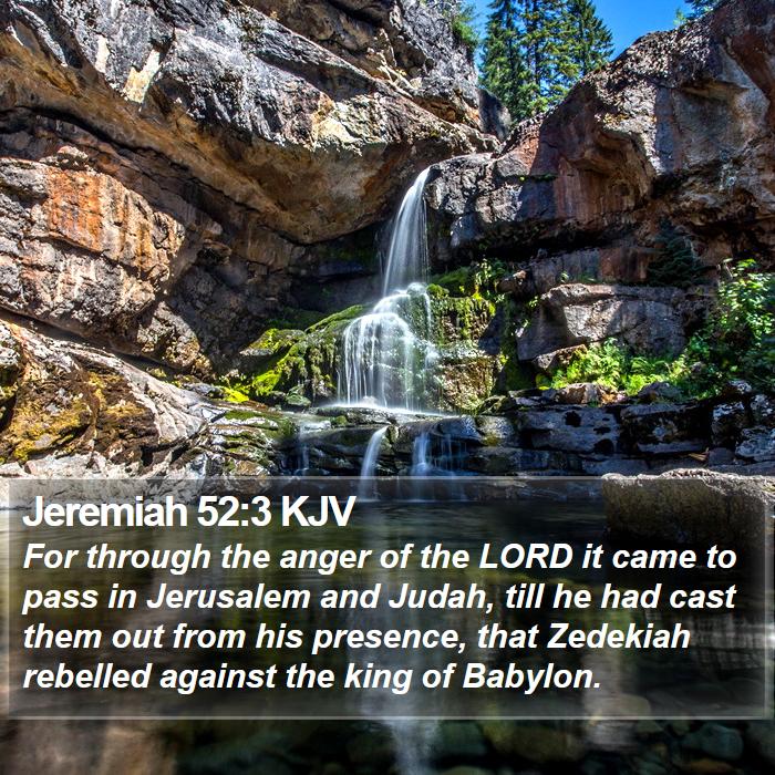 Jeremiah 52:3 KJV Bible Study