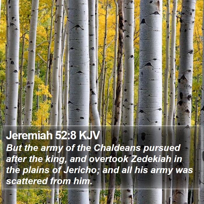 Jeremiah 52:8 KJV Bible Study