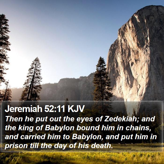 Jeremiah 52:11 KJV Bible Study