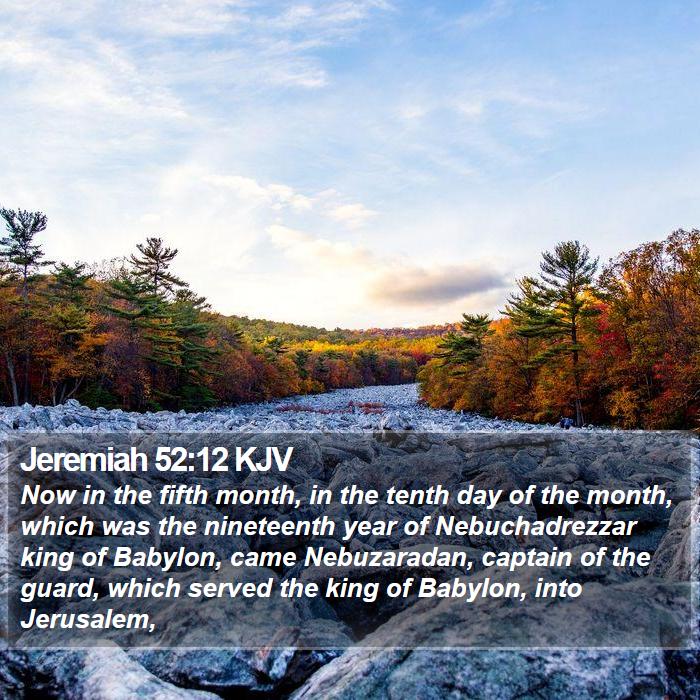 Jeremiah 52:12 KJV Bible Study