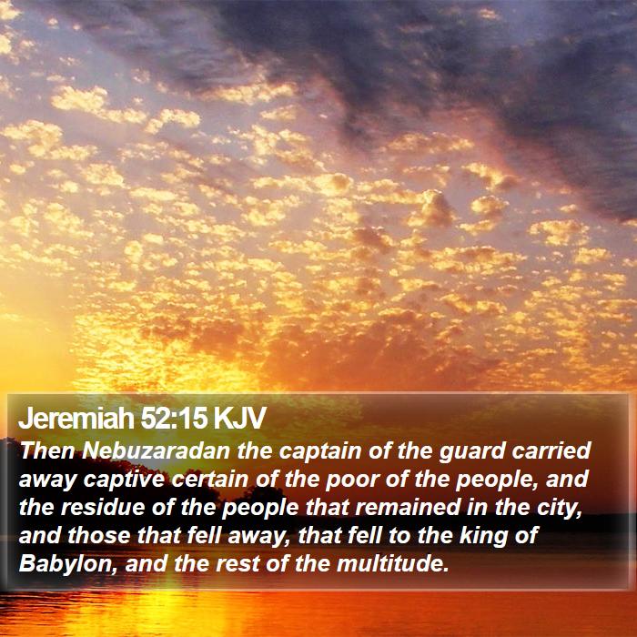 Jeremiah 52:15 KJV Bible Study