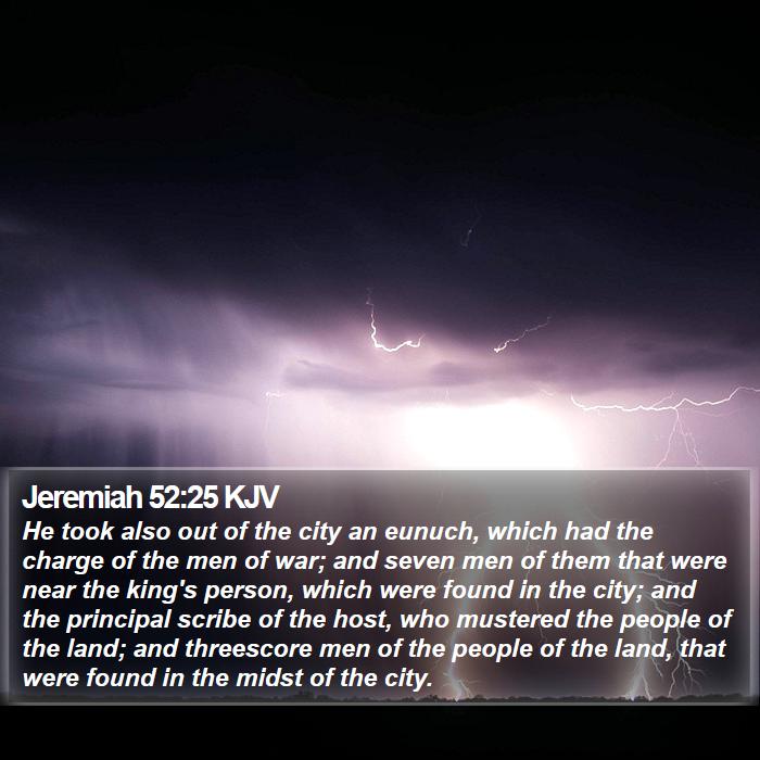 Jeremiah 52:25 KJV Bible Study