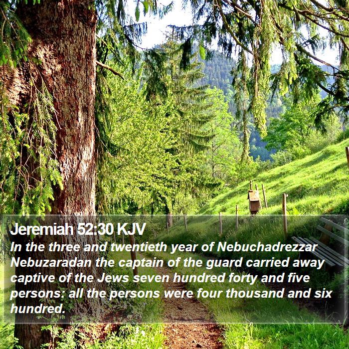 Jeremiah 52:30 KJV Bible Study