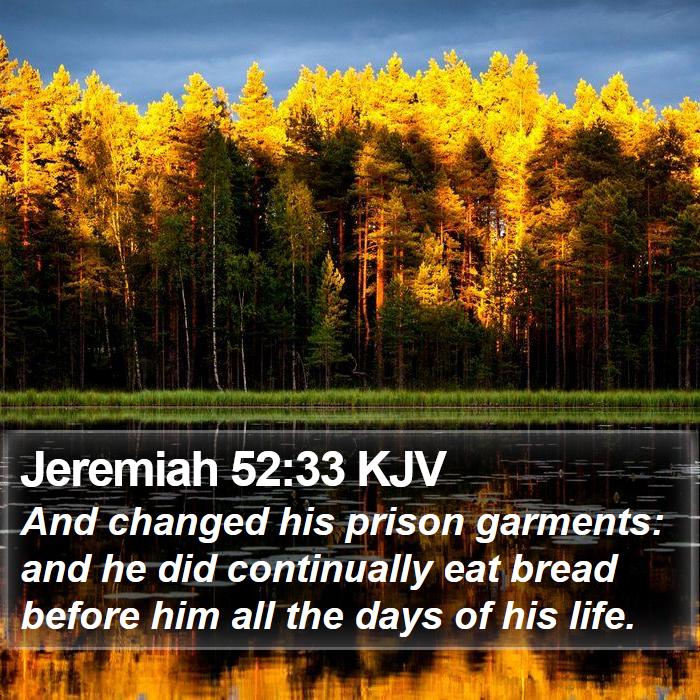 Jeremiah 52:33 KJV Bible Study