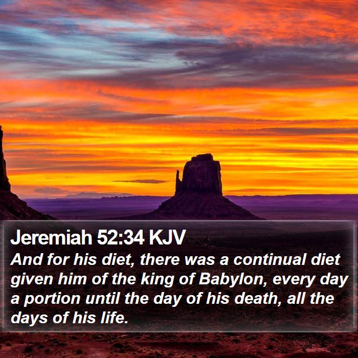 Jeremiah 52:34 KJV Bible Study