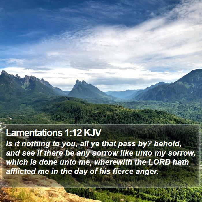 Lamentations 1:12 KJV Bible Study