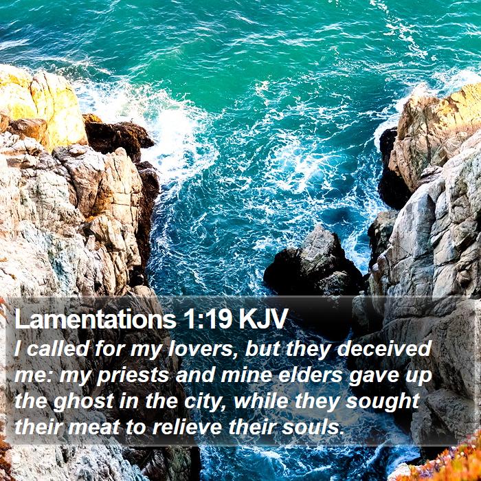 Lamentations 1:19 KJV Bible Study