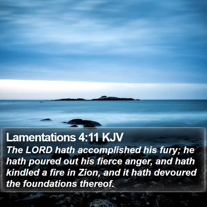 Lamentations 4:11 KJV Bible Study