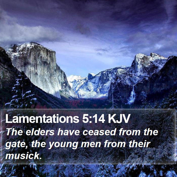 Lamentations 5:14 KJV Bible Study