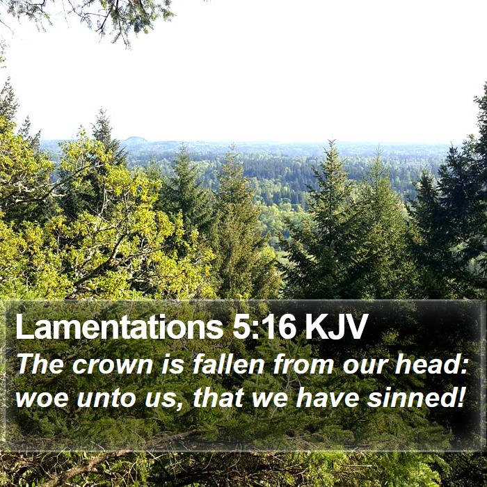 Lamentations 5:16 KJV Bible Study