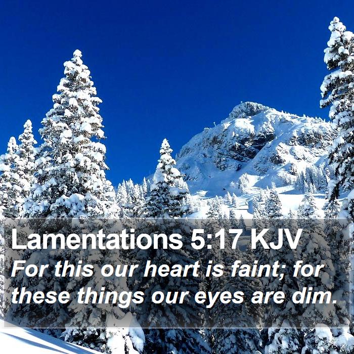 Lamentations 5:17 KJV Bible Study