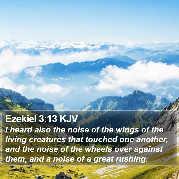 Ezekiel 3:13 KJV Bible Study