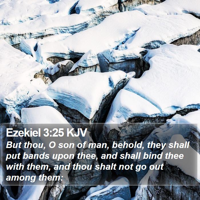 Ezekiel 3:25 KJV Bible Study