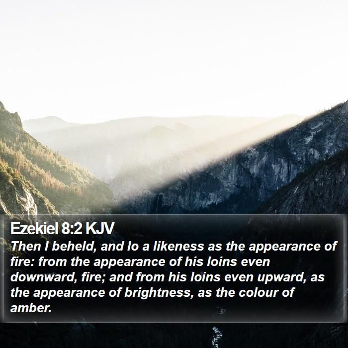 Ezekiel 8:2 KJV Bible Study